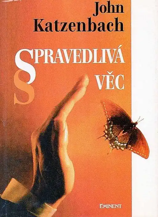 Spravedlivá věc - John Katzenbach /bazarové zboží/