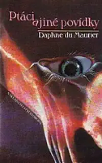 Ptáci a jiné povídky - Daphne du Maurier