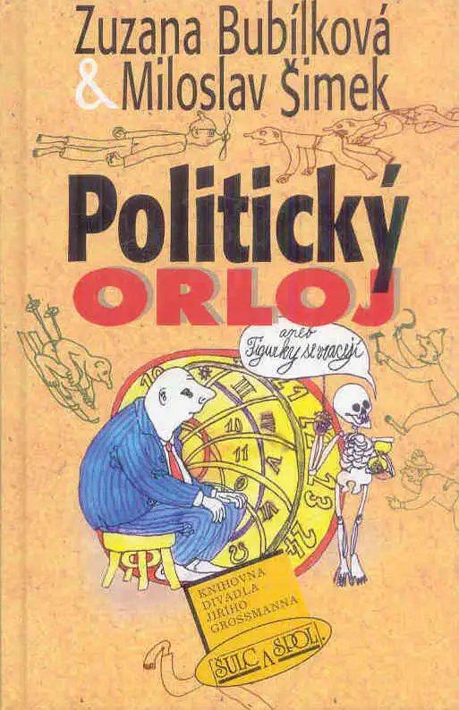 Politický orloj - Zuzana Bubílková & Miloslav Šimek - bazarové zbož