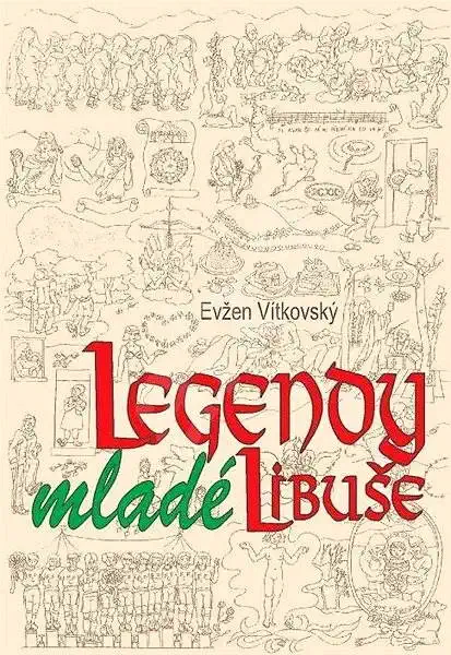 Legendy mladé Libuše - Evžen Vítkovský /bazarové zboží/