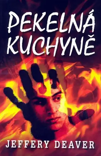 Pekelná kuchyně - Jeffery Deaver /bazarové zboží/
