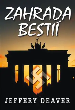 Zahrada bestií - Jeffery Deaver /bazarové zboží/