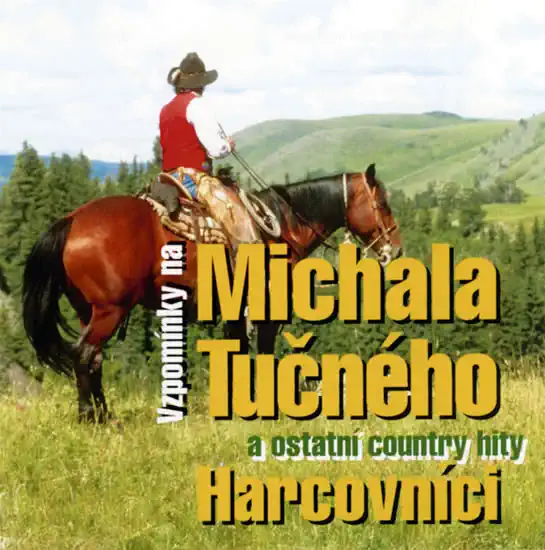 Vzpomínky na Michala Tučného - Harcovníci - CD /plast/