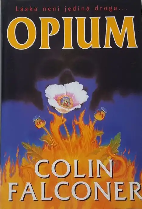 Opium - Colin Falconer - bazarové zboží