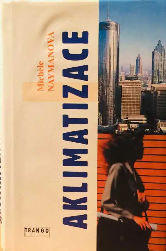 Aklimatizace - Michéle Naymanová /bazarové zboží/