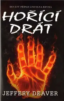 Hořící drát - Jeffery Deaver /bazarové zboží/