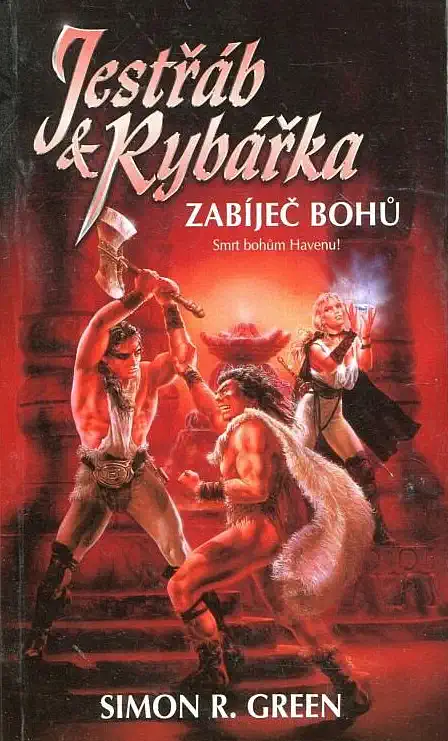 Jestřáb & Rybářka - Zabíječ bohů - Simon R. Green /bazarové zboží/