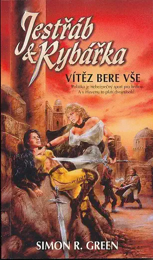 Jestřáb & Rybářka - Vítěz bere vše - Simon R. Green /bazarové zboží/