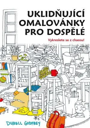Uklidňující omalovánky pro dospělé - Durell H. Godfrey