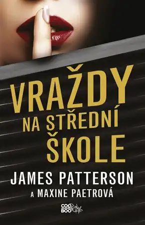 Vraždy na střední škole - James Patterson