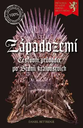 Západozemí - Cestovní průvodce po sedmi královstvích - Daniel Bettridge