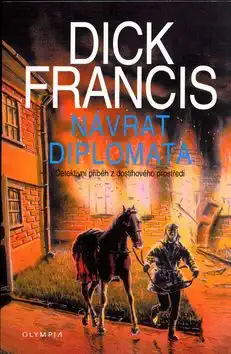 Návrat diplomata - Dick Francis /bazarové zboží/