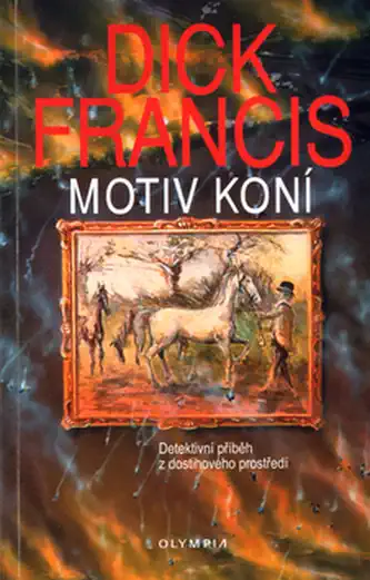 Motiv koní - Dick Francis /bazarové zboží/