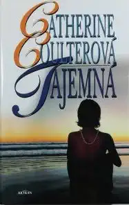 Tajemná - Catherine Coulterová /bazarové zboží/