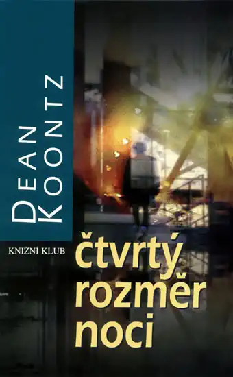 Čtvrtý rozměr noci - Dean Koontz /bazarové zboží/