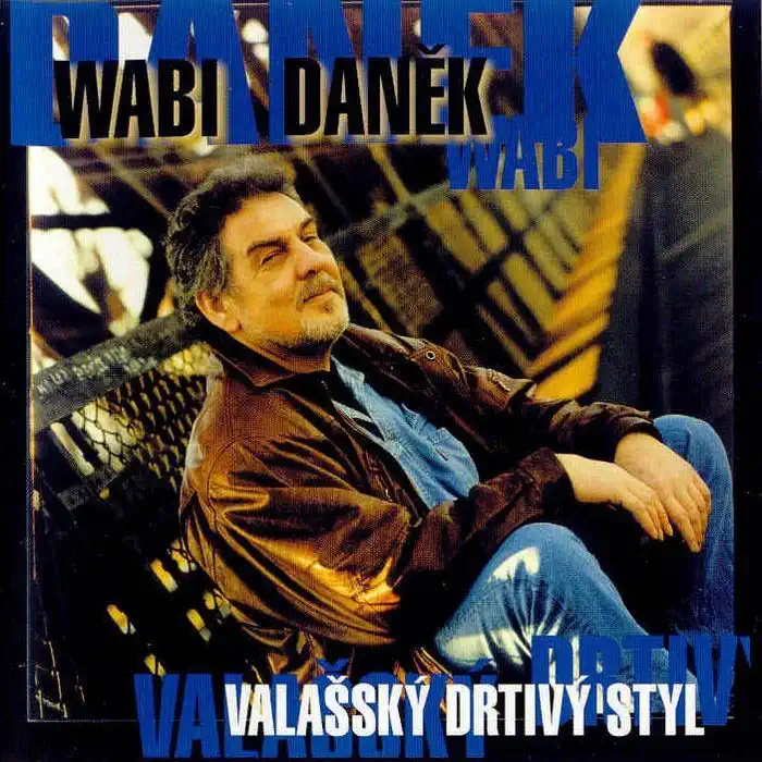 Wabi Daněk - Valašský drtivý styl - CD /plast/