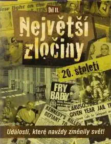 Největší zločiny 20. století - díl II. - DVD /plast/