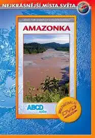 Nejkrásnější místa světa - Amazonka - DVD /plast/