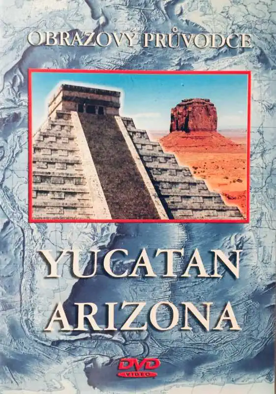 Yucatan Arizona (Obrazový průvodce)  - DVD /plast/