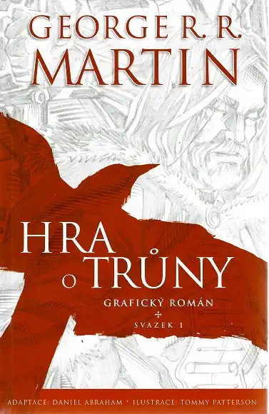 Hra o trůny grafický román svazek 1. - George R. R. Martin