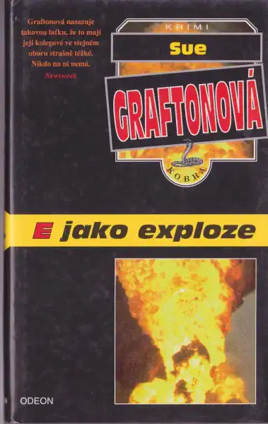 E... Jako exploze - Sue Graftonová /pevná/ /bazarové zboží/