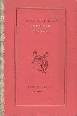 Americké poznámky - Charles Dickens /bazarové zboží/