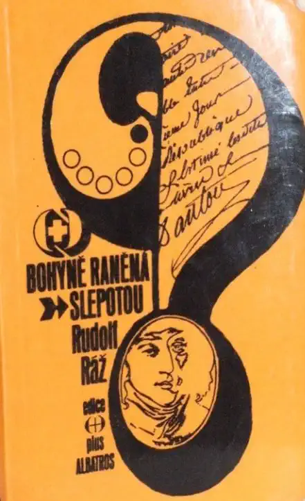 Bohyně raněná slepotou - Rudolf Ráž /bazarové zboží/