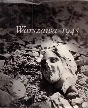 Warszawa 1945 - Emilia Borecka, Leonard Sempolinski - obrazová publikace v polském jazyce /bazarové zboží/