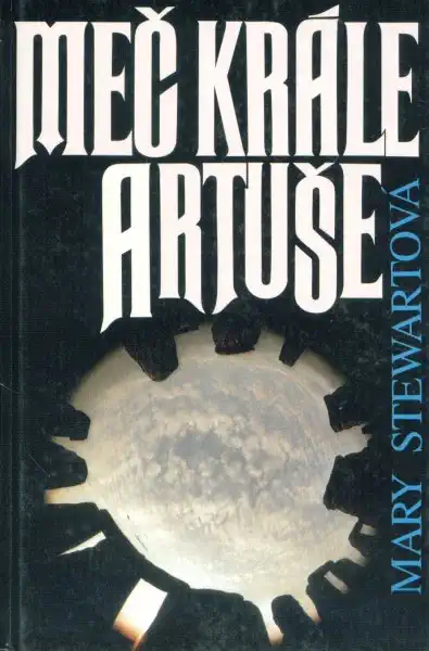 Meč krále Artuše - Mary Stewartová /bazarové zboží/