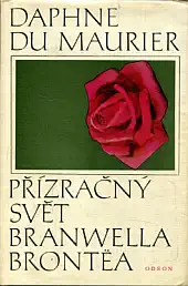 Přízračný svět Branwella Brontea - Daphne du Maurier /bazarové zboží/