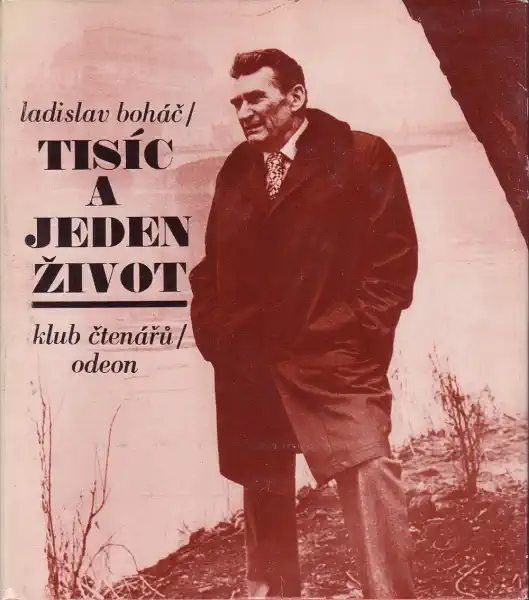 Tisíc a jeden život - Ladislav Boháč /bazarové zboží/