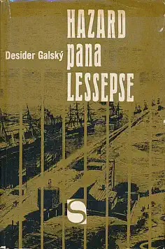 Hazard pana Lessepse - Desider Galský /bazarové zboží/