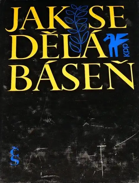 Jak se dělá báseň - Jan Zábrana /bazarové zboží/