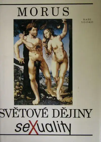Světové dějiny sexuality - Richard Lewinsohn Morus /bazarové zboží/