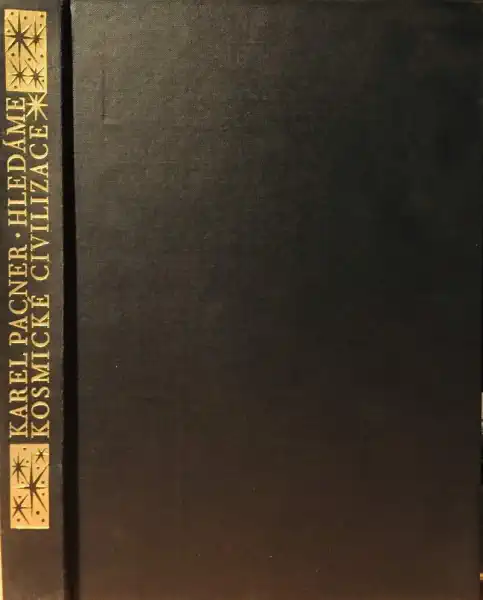 Hledáme kosmické civilizace - Karel Pacner /bazarové zboží/