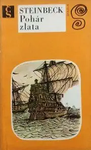 Pohár zlata - John Steinbeck /bazarové zboží/