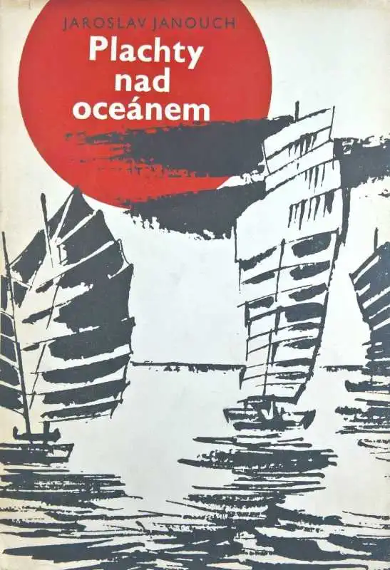 Plachty nad oceánem - Jaroslav Janouch /bazarové zboží/