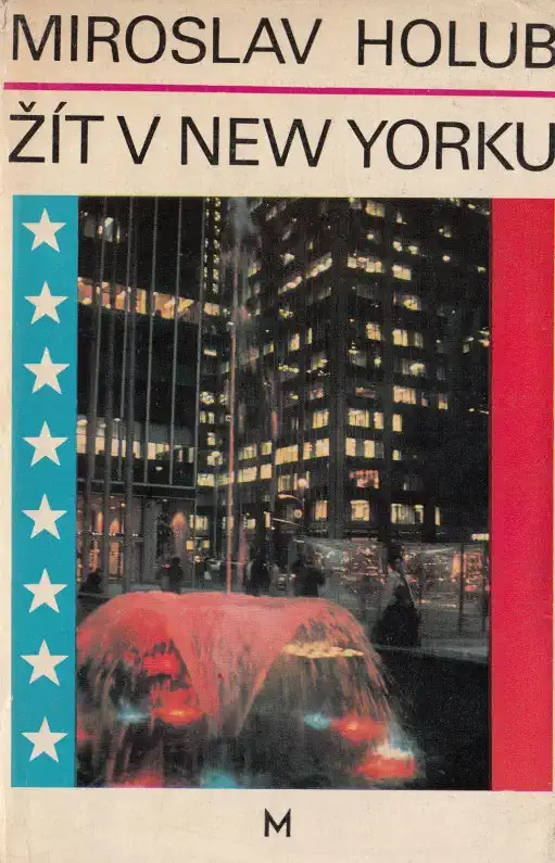 Žít v New Yorku - Miroslav Holub /bazarové zboží/