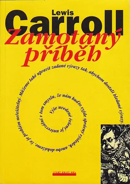 Zamotaný příběh - Lewis Carroll /bazarové zboží/