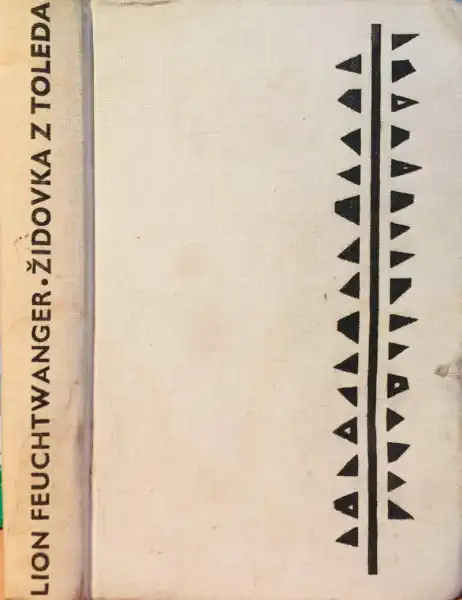 Židovka z Toleda - Lion Feuchtwanger /bazarové zboží/