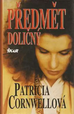 Předmět doličný - Patricia Cornwellová /bazarové zboží/