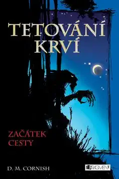 Tetování krví - Začátek cesty - D.M. Cornish /bazarové zboží/
