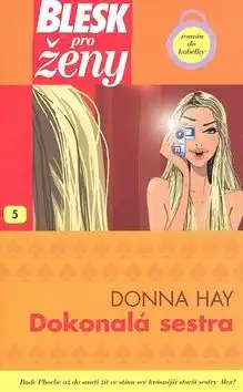 Dokonalá sestra - Donna Hay /bazarové zboží/