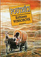 Poutníci - Kathleen Winsorová /bazarové zboží/