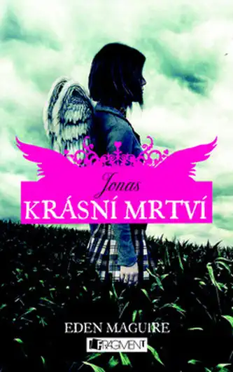 Krásní mrtví - Jonas - Eden Maguire/bazarové zboží/
