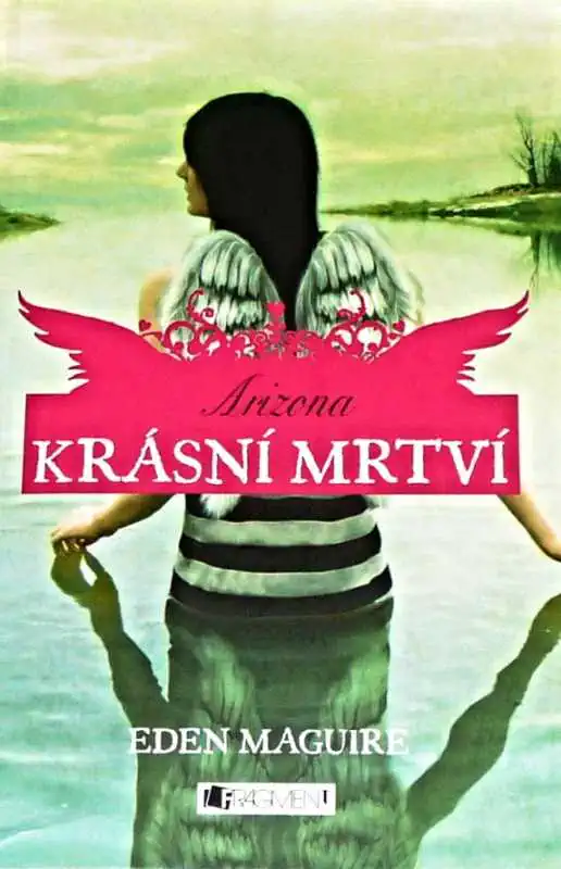 Krásní mrtví - Arizona - Eden Maguire
