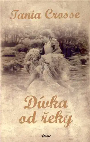 Dívka od řeky - Tania Crosse