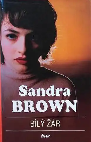 Bílý žár - Sandra Brown /bazarové zboží/