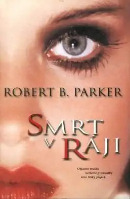Smrt v ráji - Robert B. Parker - bazarové zboží