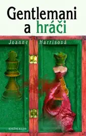 Gentlemani a hráči - Joanne Harrisová /bazarové zboží/